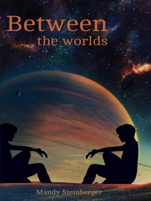 cover image of Between the worlds
